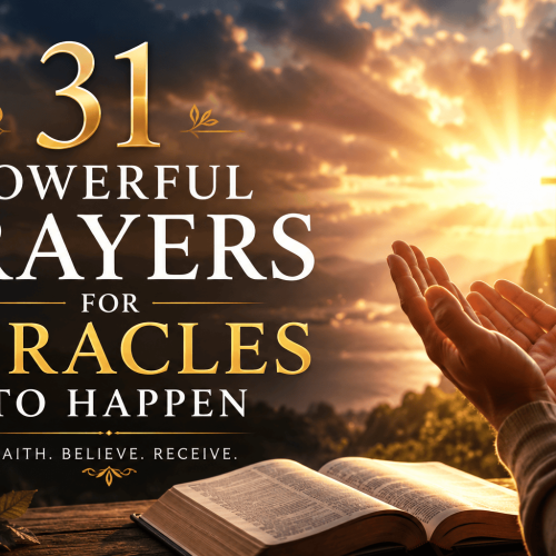 31 powerful prayers for miracles to happen